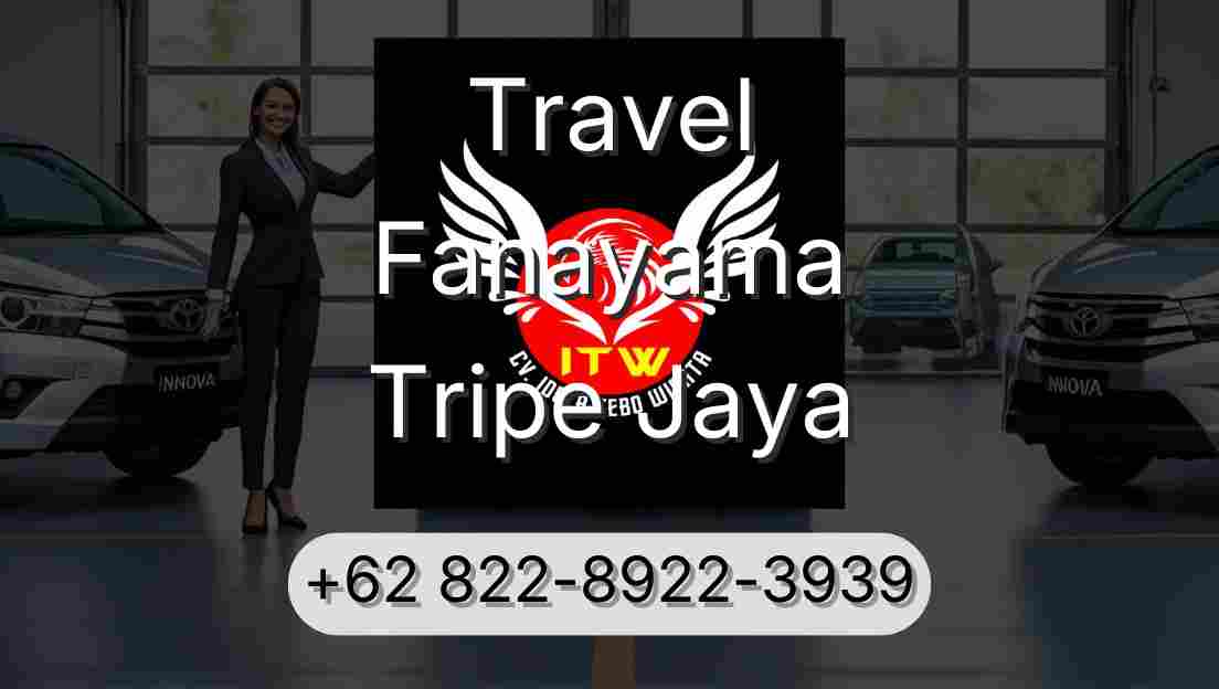 Travel Fanayama Tripe Jaya