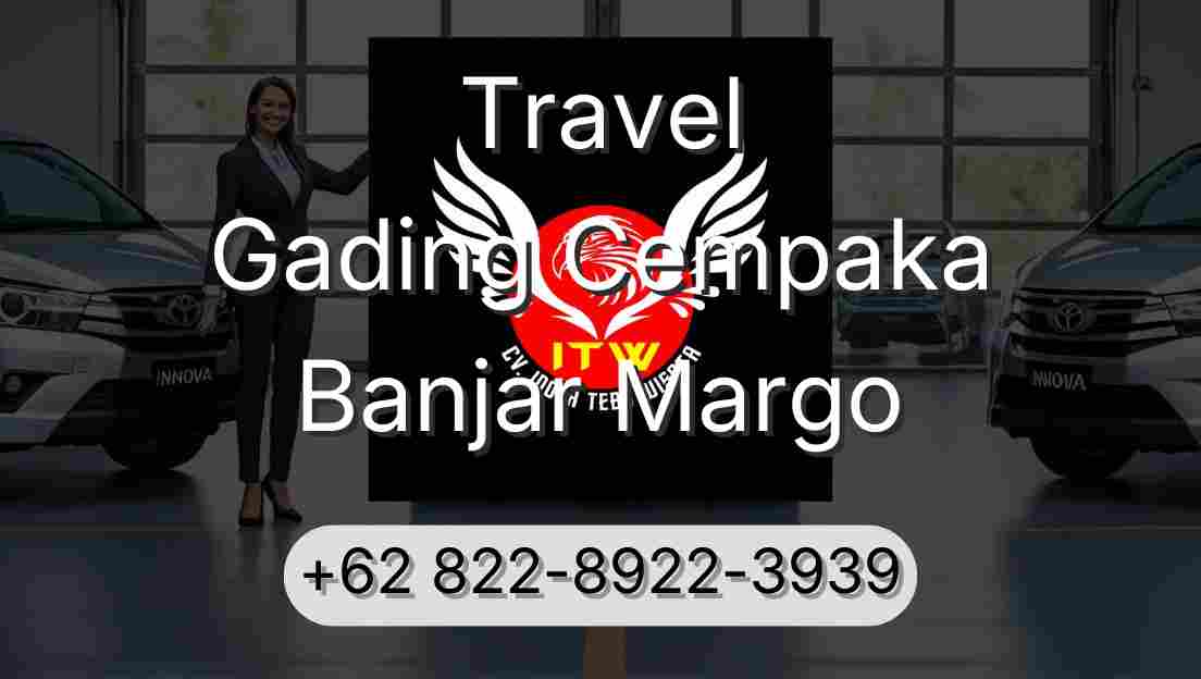 Travel Gading Cempaka Banjar Margo