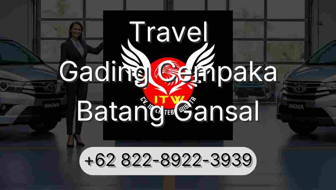 Travel Gading Cempaka Batang Gansal