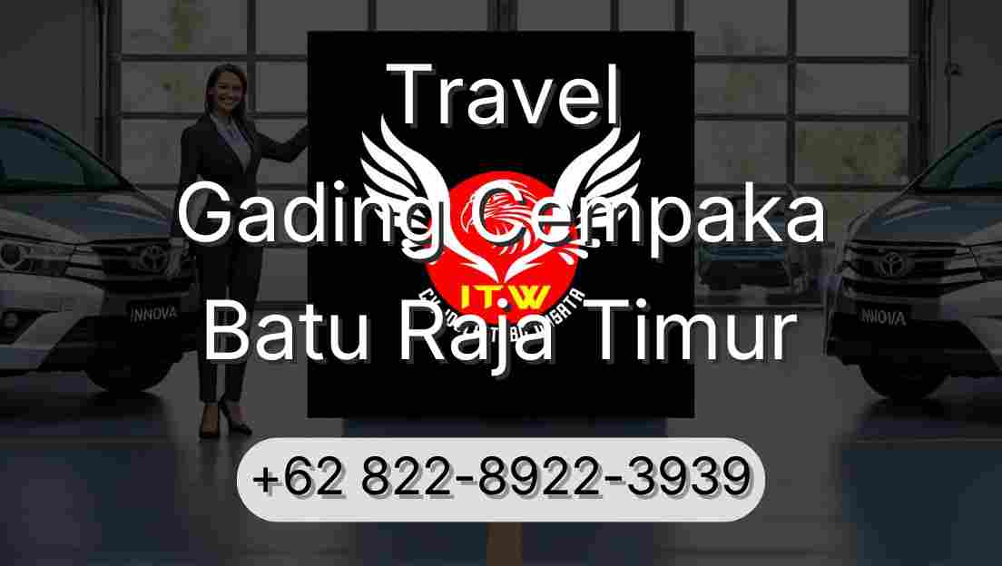 Travel Gading Cempaka Batu Raja Timur