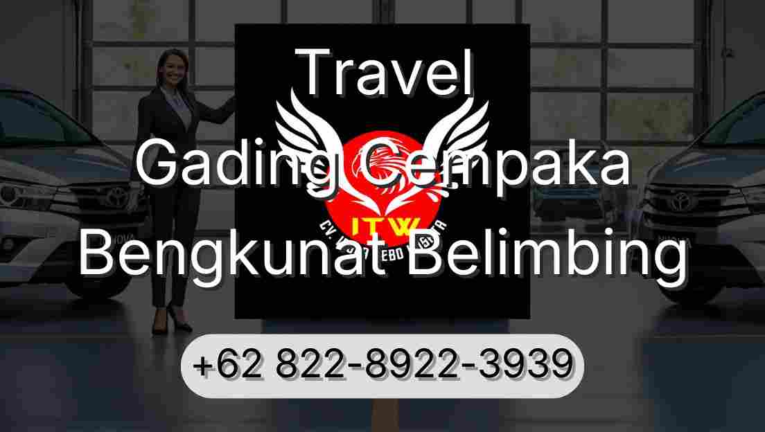 Travel Gading Cempaka Bengkunat Belimbing