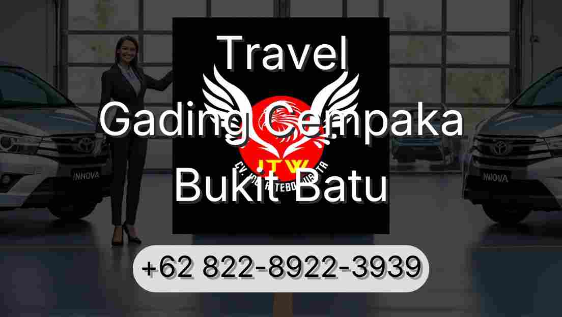 Travel Gading Cempaka Bukit Batu