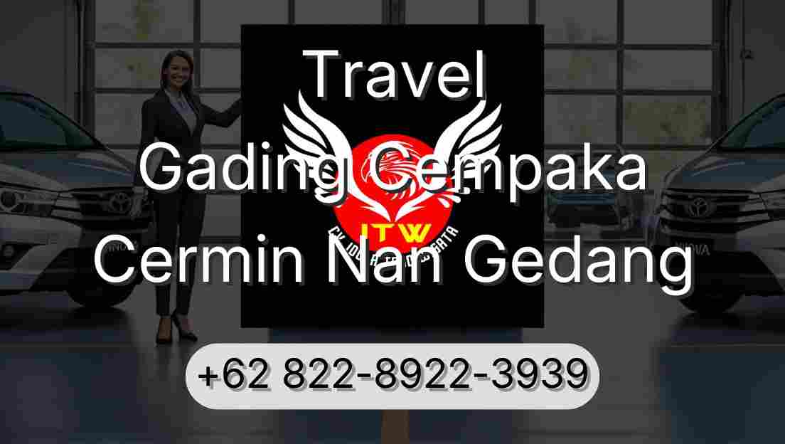 Travel Gading Cempaka Cermin Nan Gedang