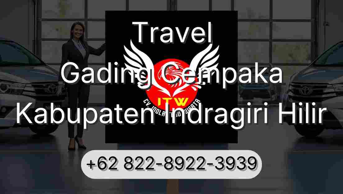 Travel Gading Cempaka Kabupaten Indragiri Hilir