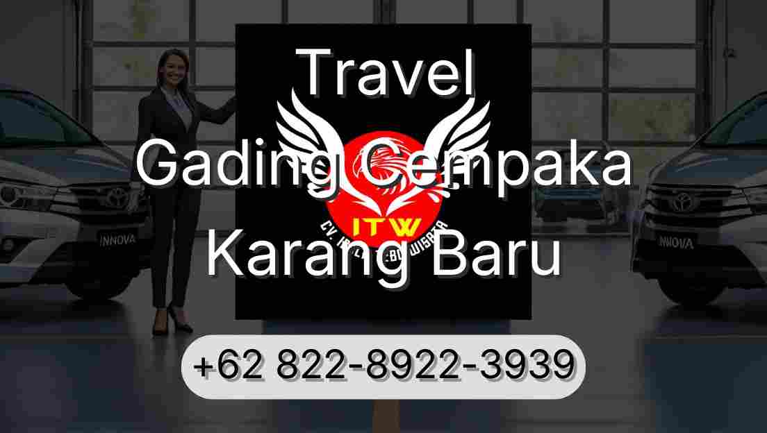 Travel Gading Cempaka Karang Baru