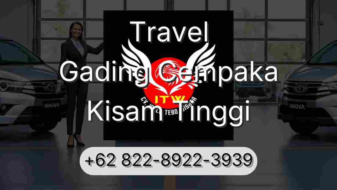 Travel Gading Cempaka Kisam Tinggi