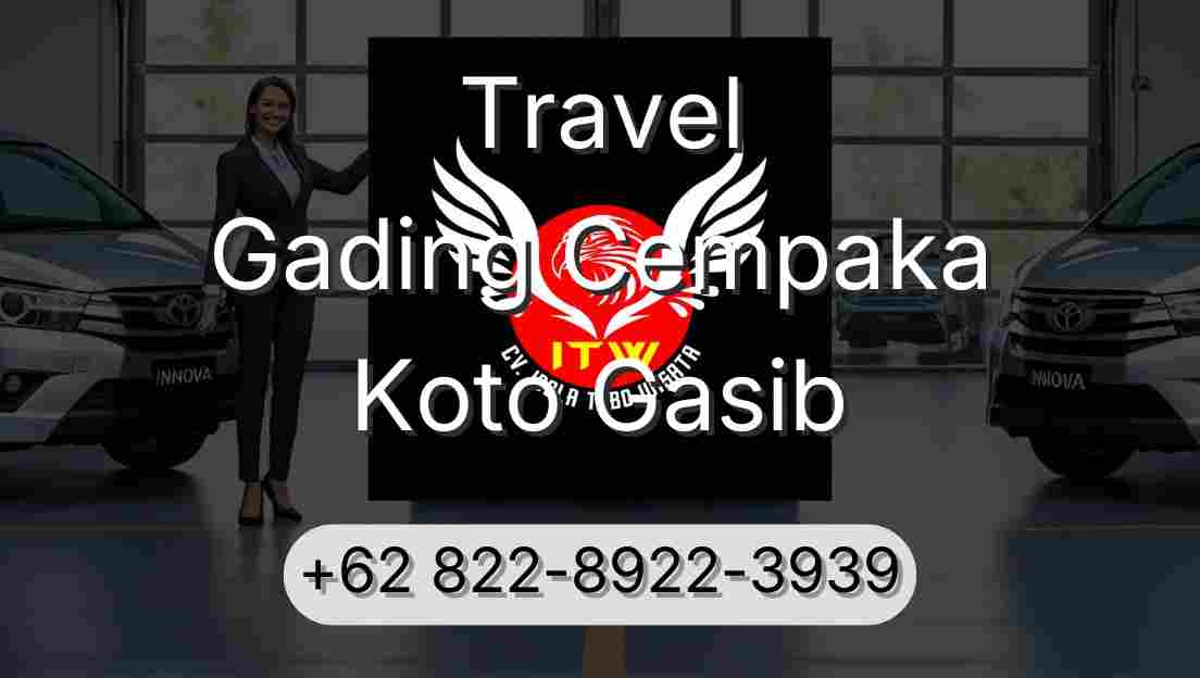 Travel Gading Cempaka Koto Gasib