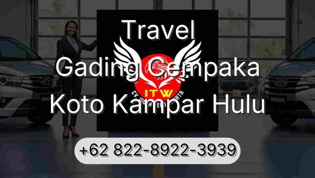 Travel Gading Cempaka Koto Kampar Hulu