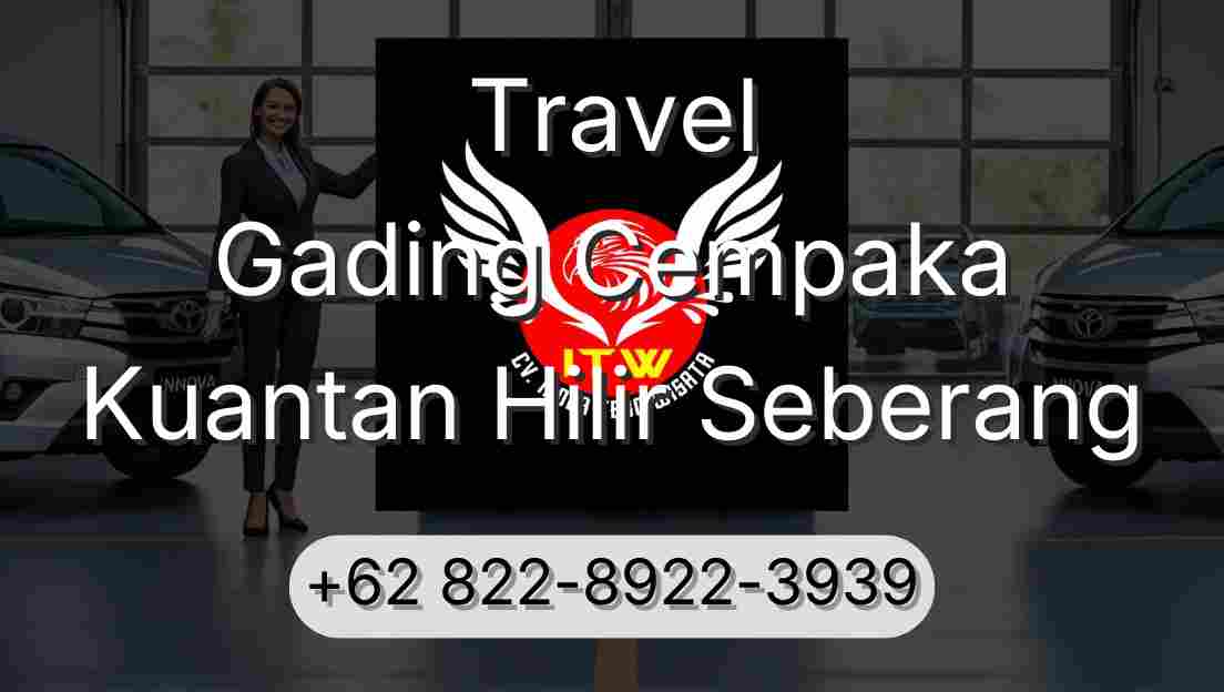 Travel Gading Cempaka Kuantan Hilir Seberang