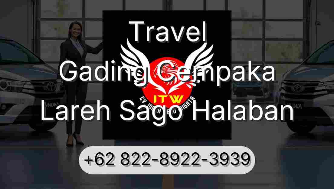 Travel Gading Cempaka Lareh Sago Halaban