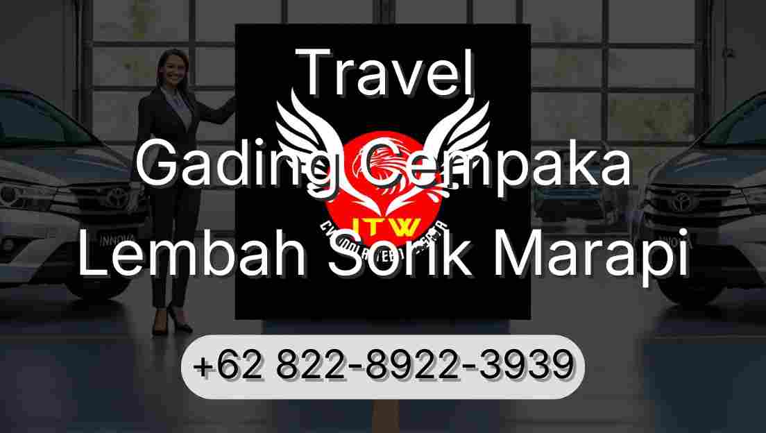 Travel Gading Cempaka Lembah Sorik Marapi