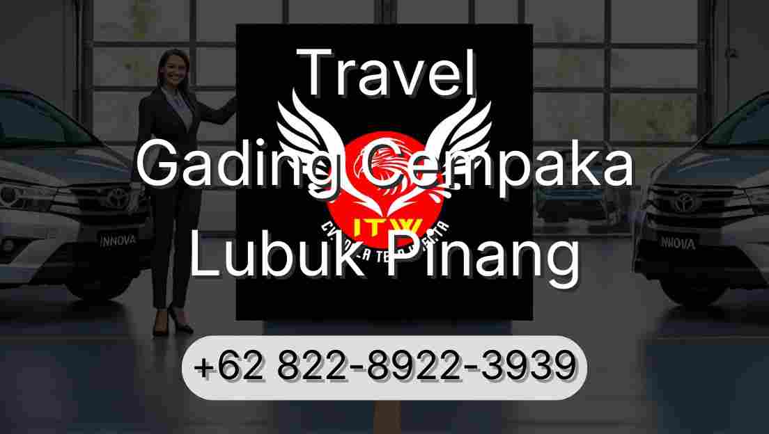 Travel Gading Cempaka Lubuk Pinang