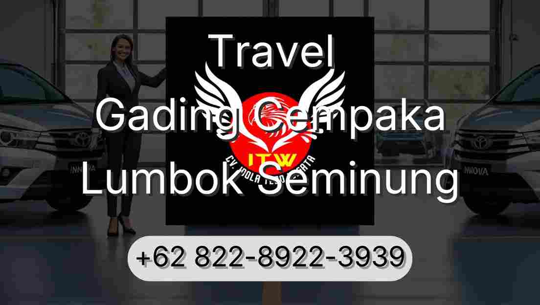 Travel Gading Cempaka Lumbok Seminung