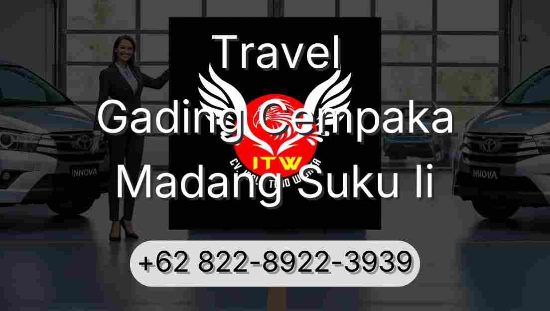 Travel Gading Cempaka Madang Suku Ii