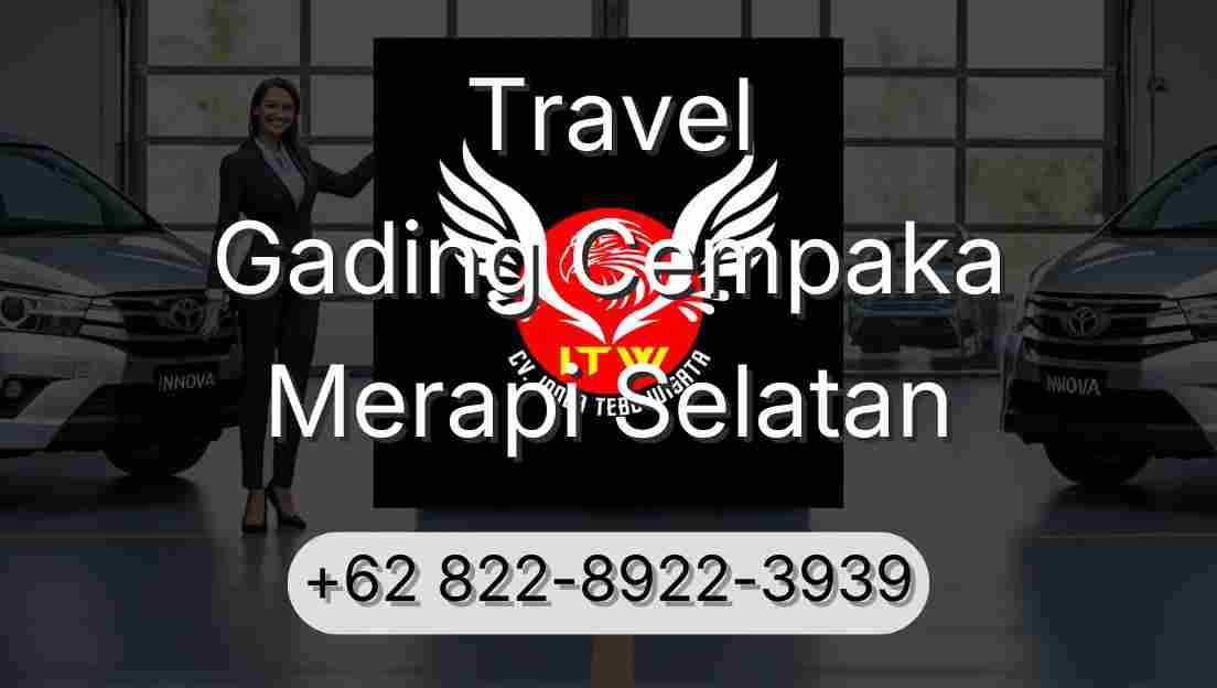 Travel Gading Cempaka Merapi Selatan