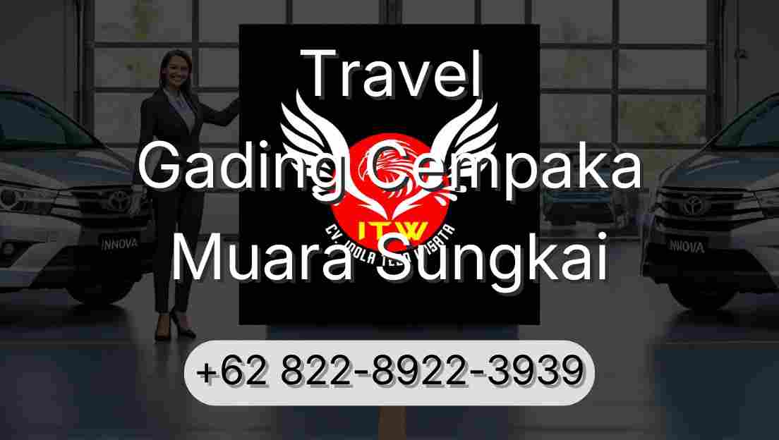 Travel Gading Cempaka Muara Sungkai