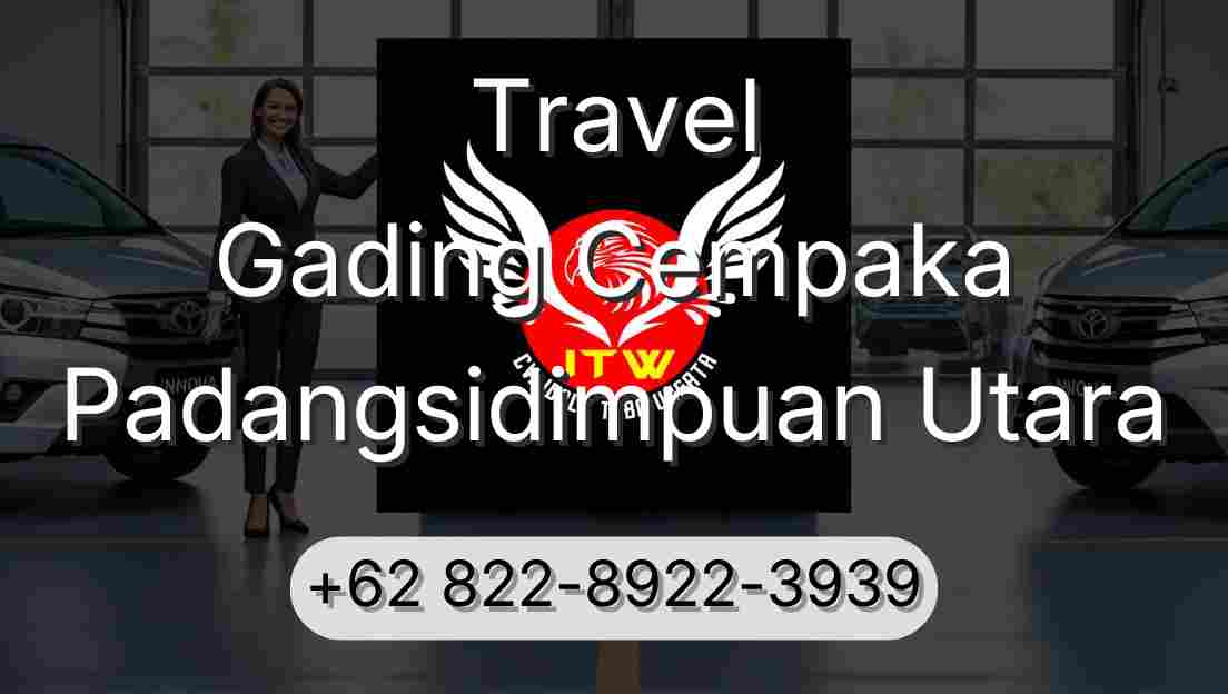 Travel Gading Cempaka Padangsidimpuan Utara