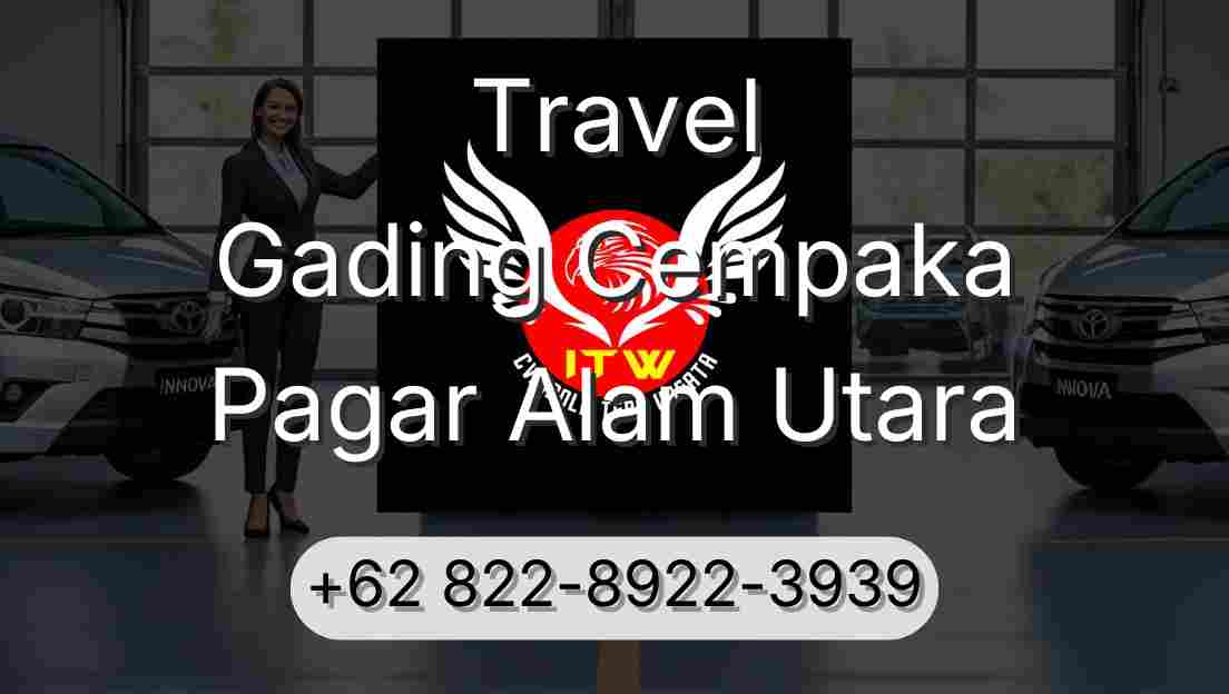 Travel Gading Cempaka Pagar Alam Utara