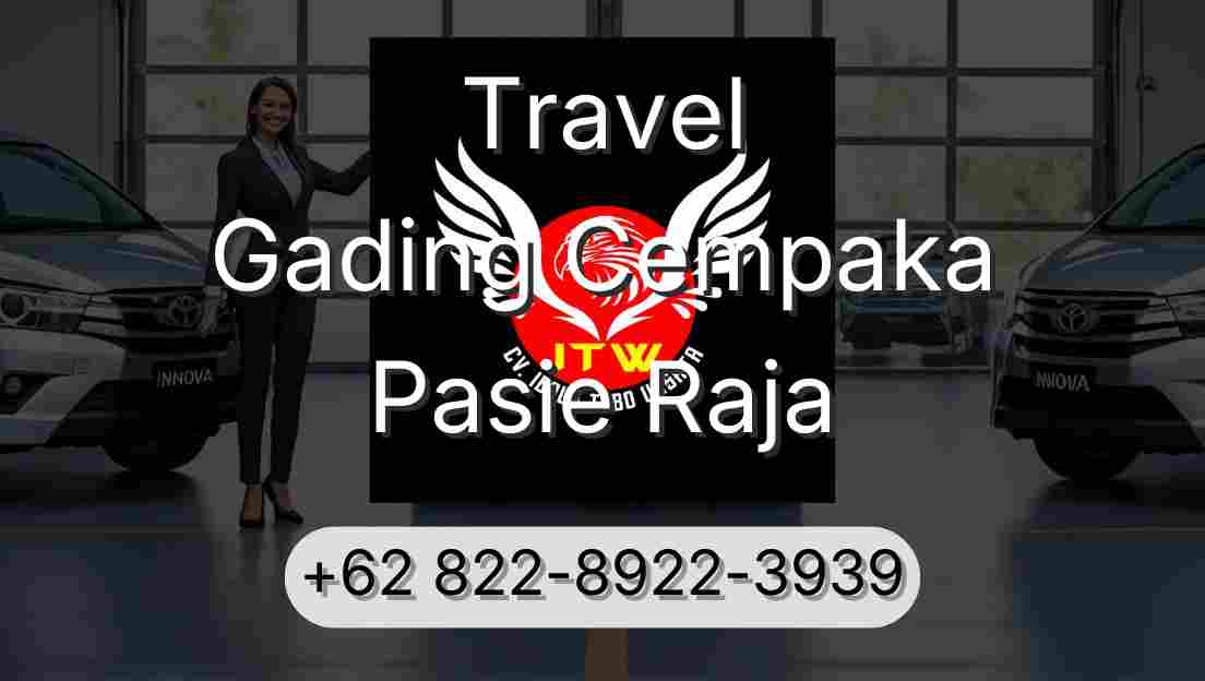 Travel Gading Cempaka Pasie Raja