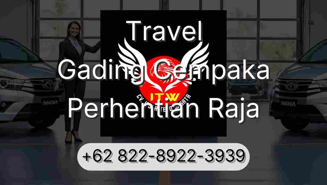 Travel Gading Cempaka Perhentian Raja