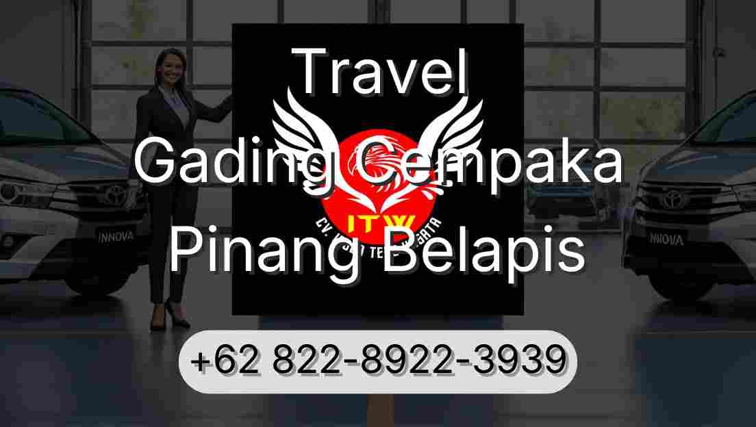 Travel Gading Cempaka Pinang Belapis
