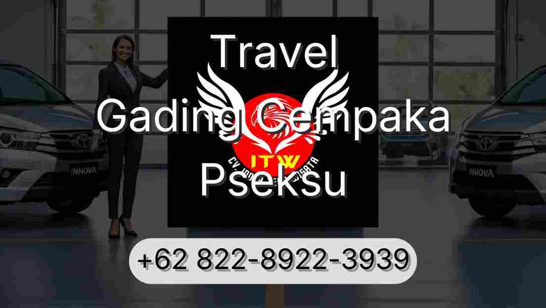 Travel Gading Cempaka Pseksu