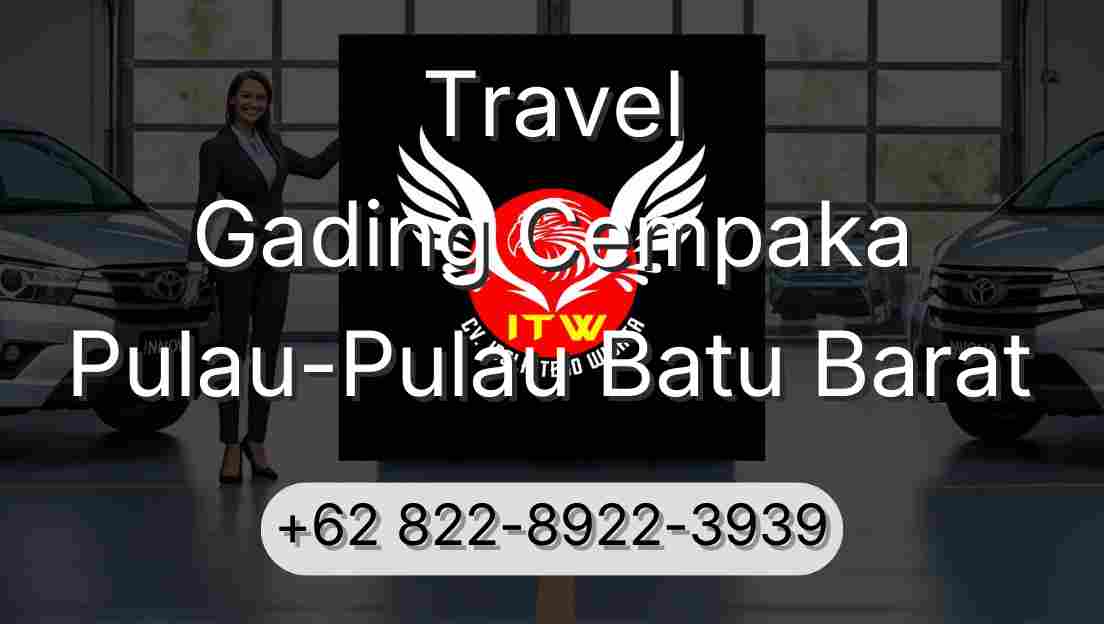 Travel Gading Cempaka Pulau-Pulau Batu Barat