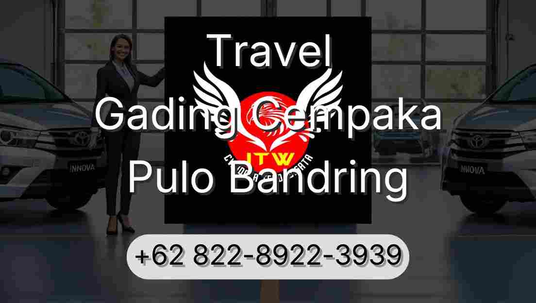 Travel Gading Cempaka Pulo Bandring