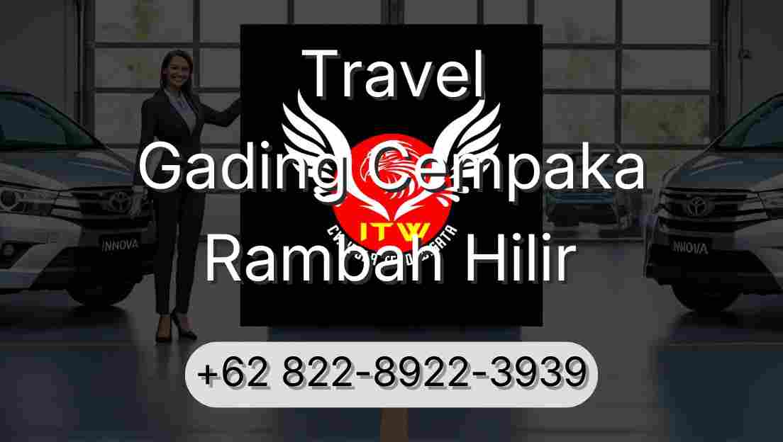Travel Gading Cempaka Rambah Hilir