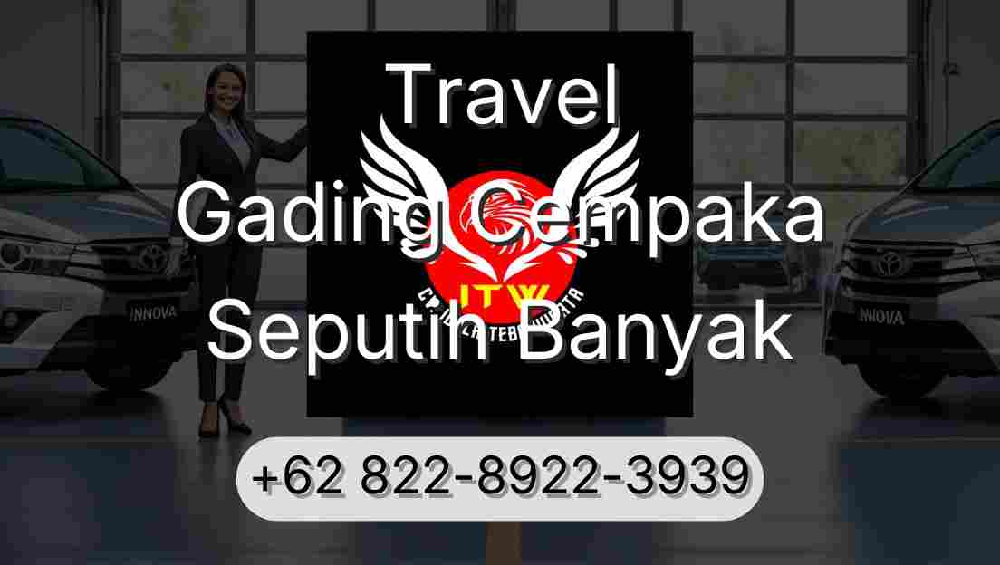 Travel Gading Cempaka Seputih Banyak