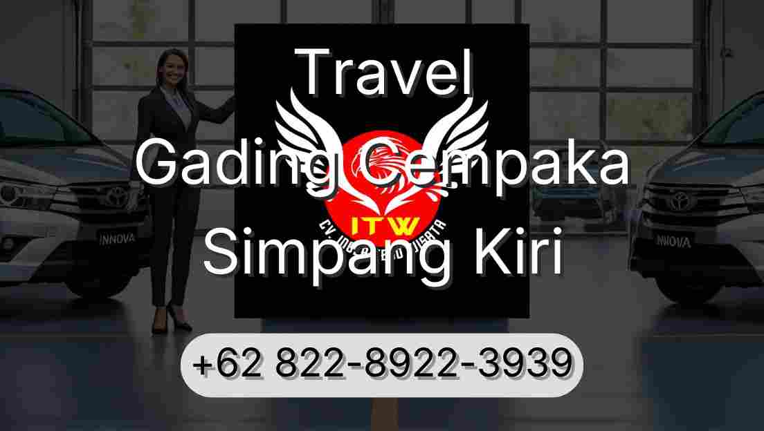 Travel Gading Cempaka Simpang Kiri