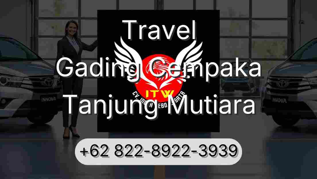 Travel Gading Cempaka Tanjung Mutiara
