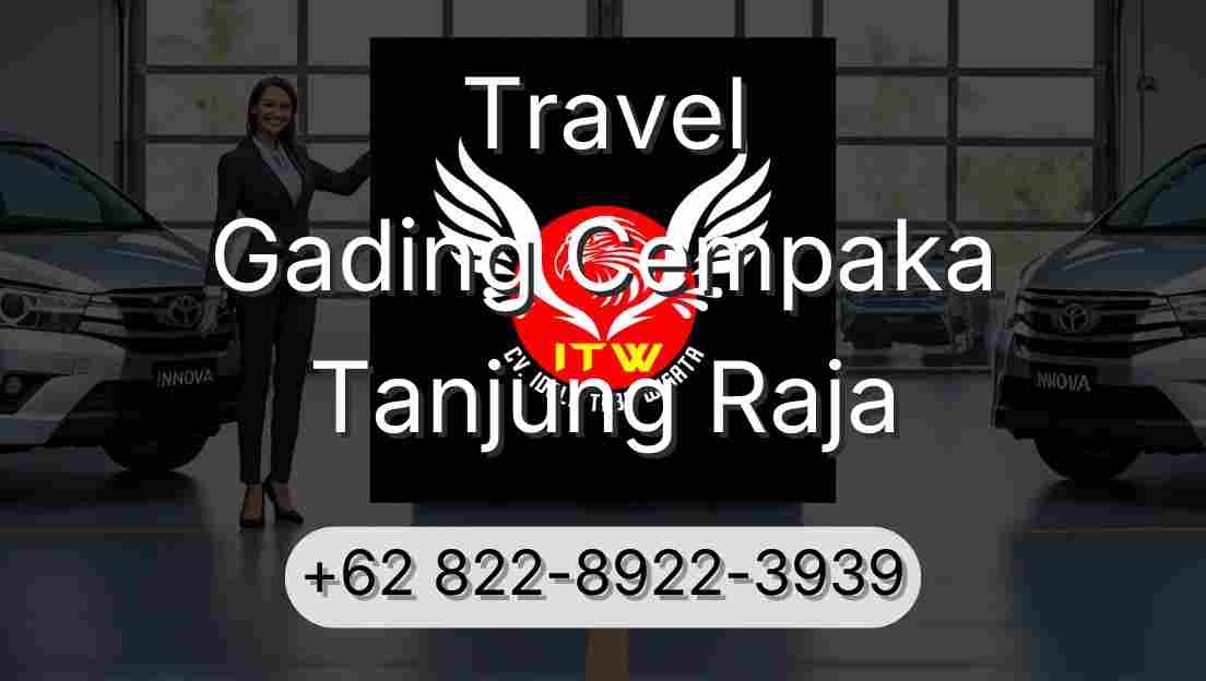 Travel Gading Cempaka Tanjung Raja