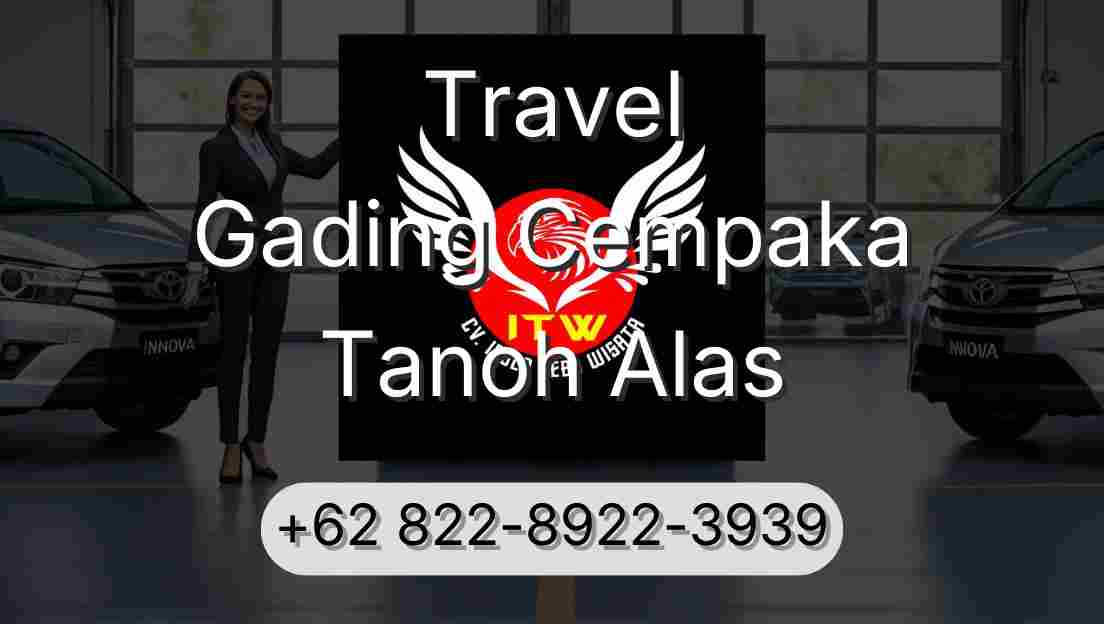 Travel Gading Cempaka Tanoh Alas