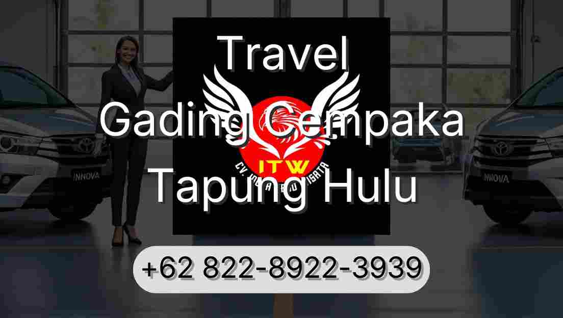 Travel Gading Cempaka Tapung Hulu