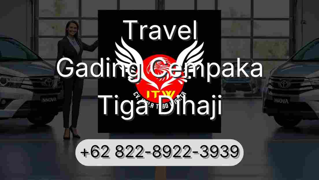 Travel Gading Cempaka Tiga Dihaji