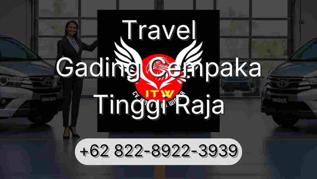 Travel Gading Cempaka Tinggi Raja