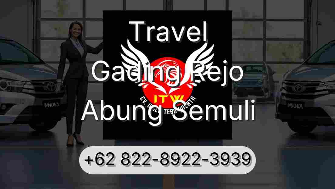 Travel Gading Rejo Abung Semuli