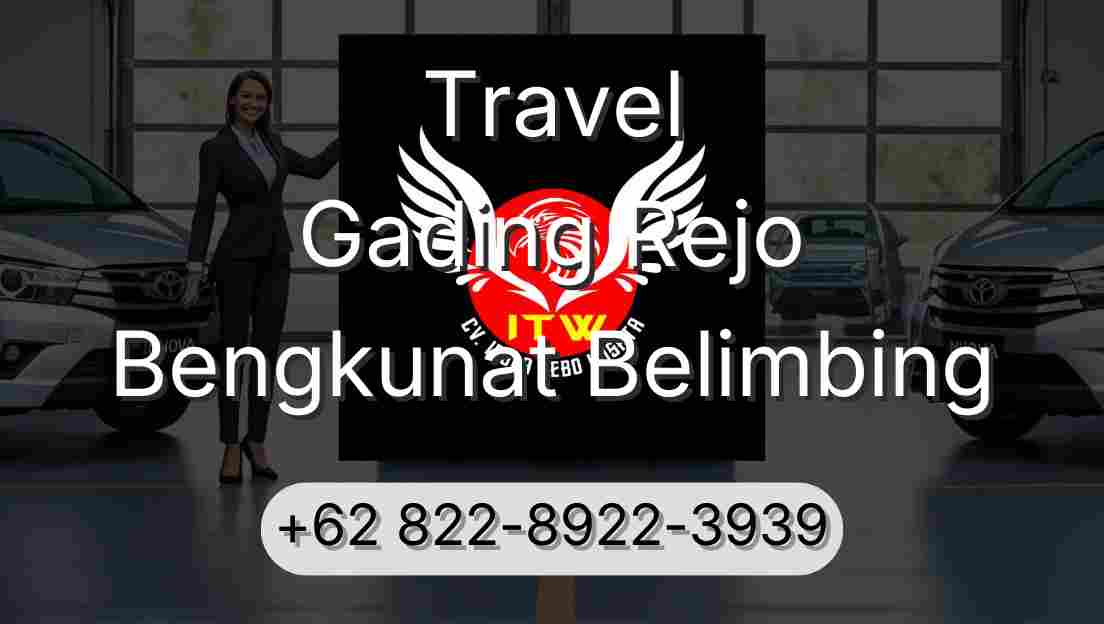 Travel Gading Rejo Bengkunat Belimbing