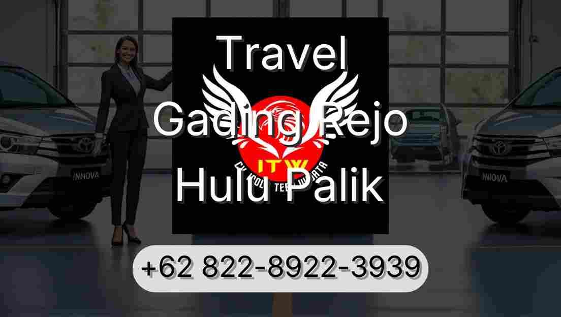Travel Gading Rejo Hulu Palik