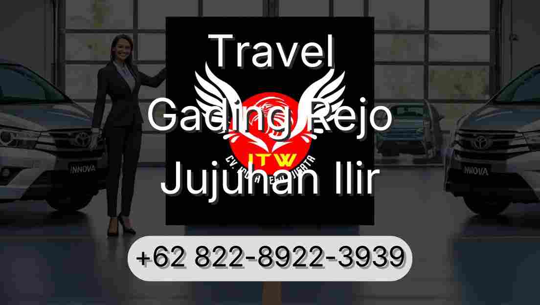Travel Gading Rejo Jujuhan Ilir