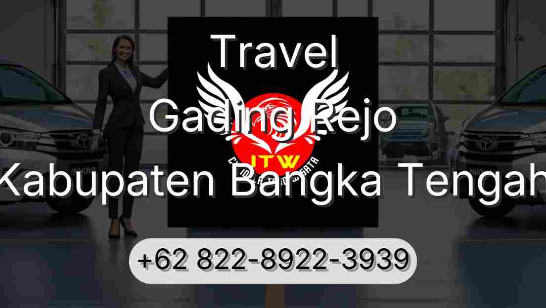Travel Gading Rejo Kabupaten Bangka Tengah