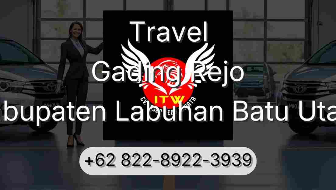 Travel Gading Rejo Kabupaten Labuhan Batu Utara