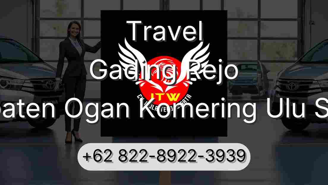 Travel Gading Rejo Kabupaten Ogan Komering Ulu Selatan