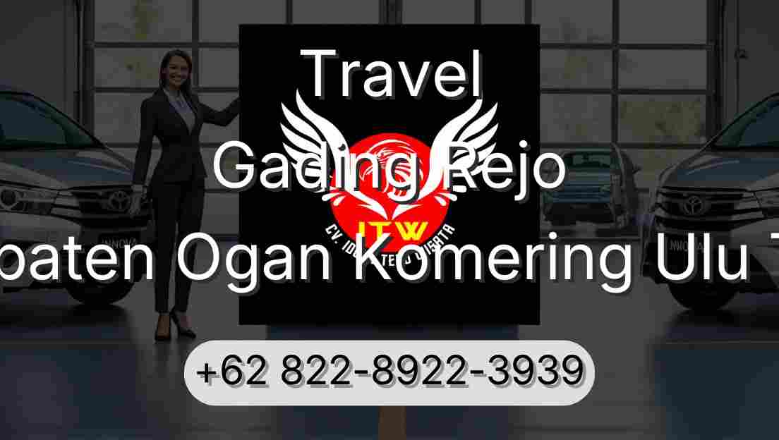 Travel Gading Rejo Kabupaten Ogan Komering Ulu Timur