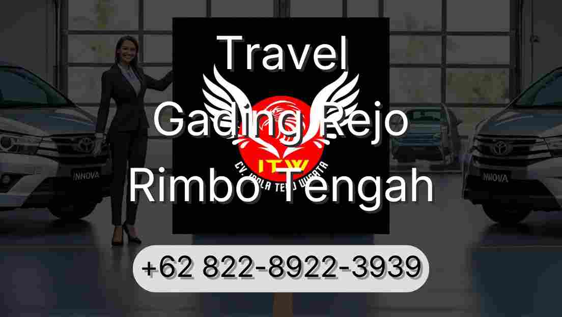 Travel Gading Rejo Rimbo Tengah