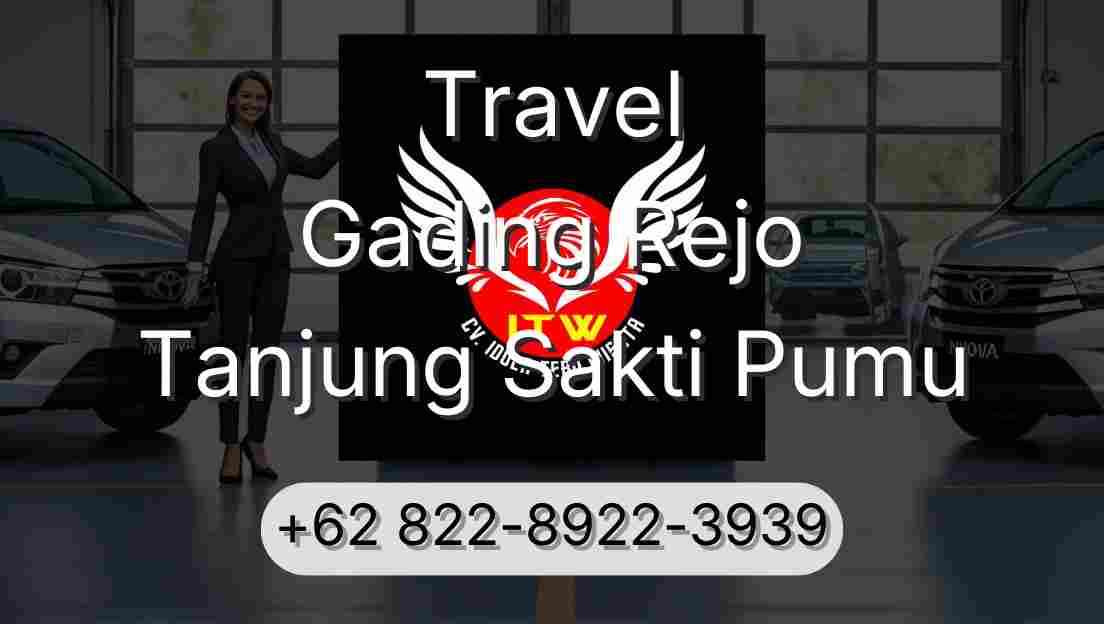 Travel Gading Rejo Tanjung Sakti Pumu