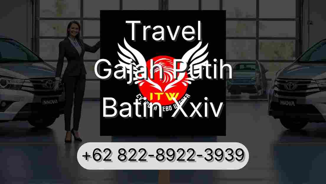 Travel Gajah Putih Batin Xxiv