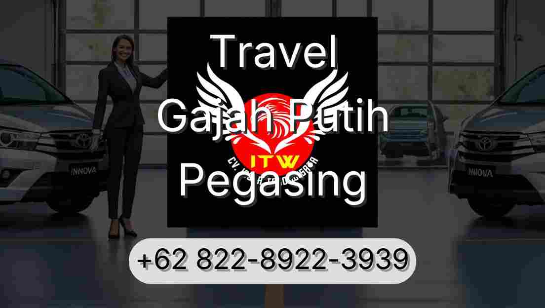 Travel Gajah Putih Pegasing