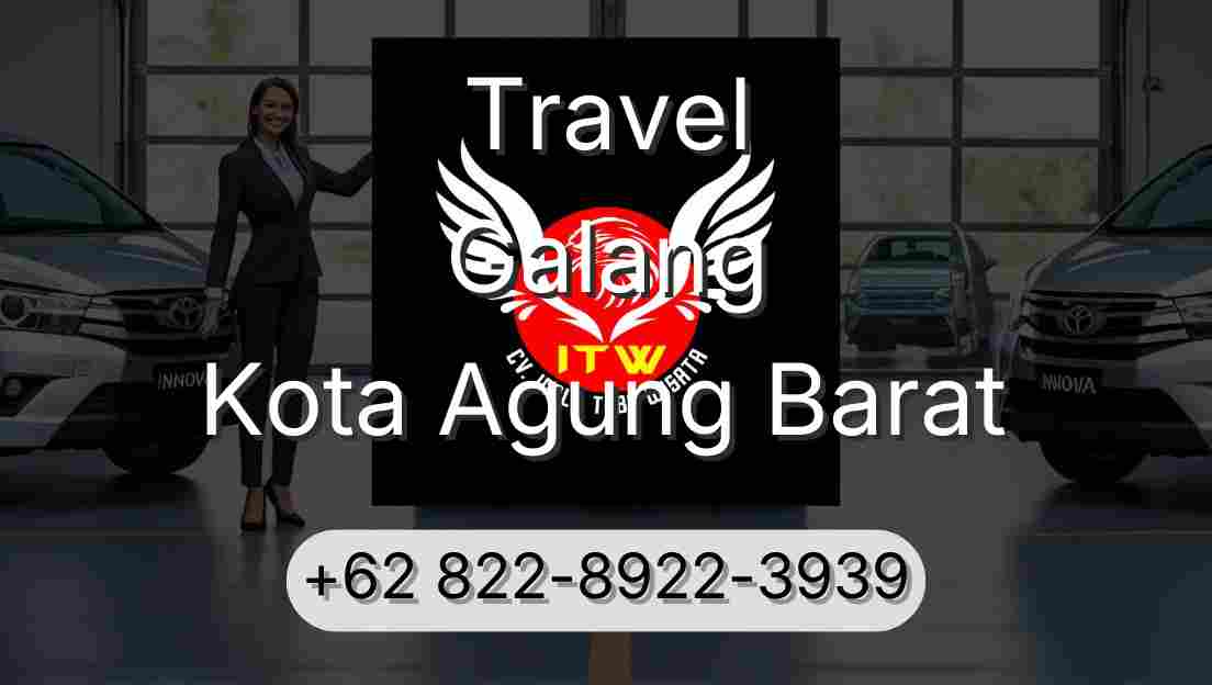 Travel Galang Kota Agung Barat